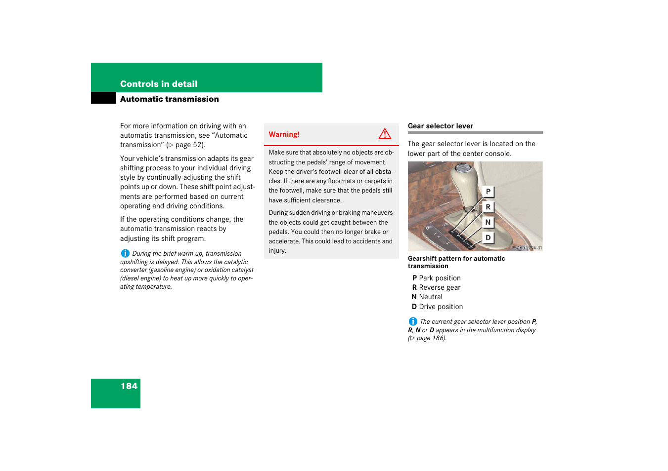Automatic transmission:gear selector lever, Automatic transmission, Gear selector lever | Mercedes-Benz E-Class 2007 Owners Manual User Manual | Page 185 / 522