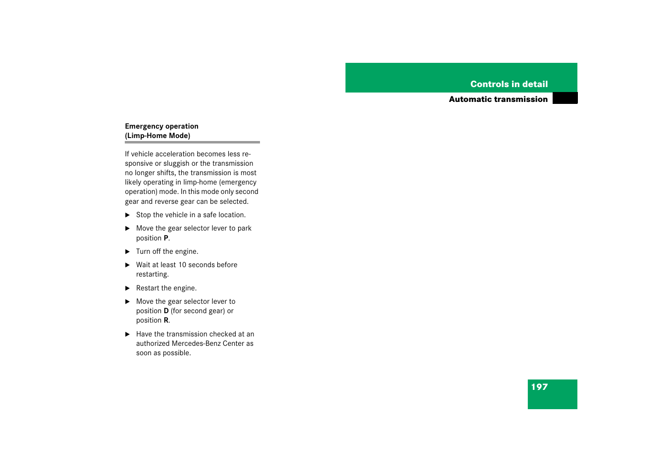 Automatic transmission:gear shifting malfunctions, Emergency operation (limp-home mode) | Mercedes-Benz E-Class 2007 Owners Manual User Manual | Page 198 / 522