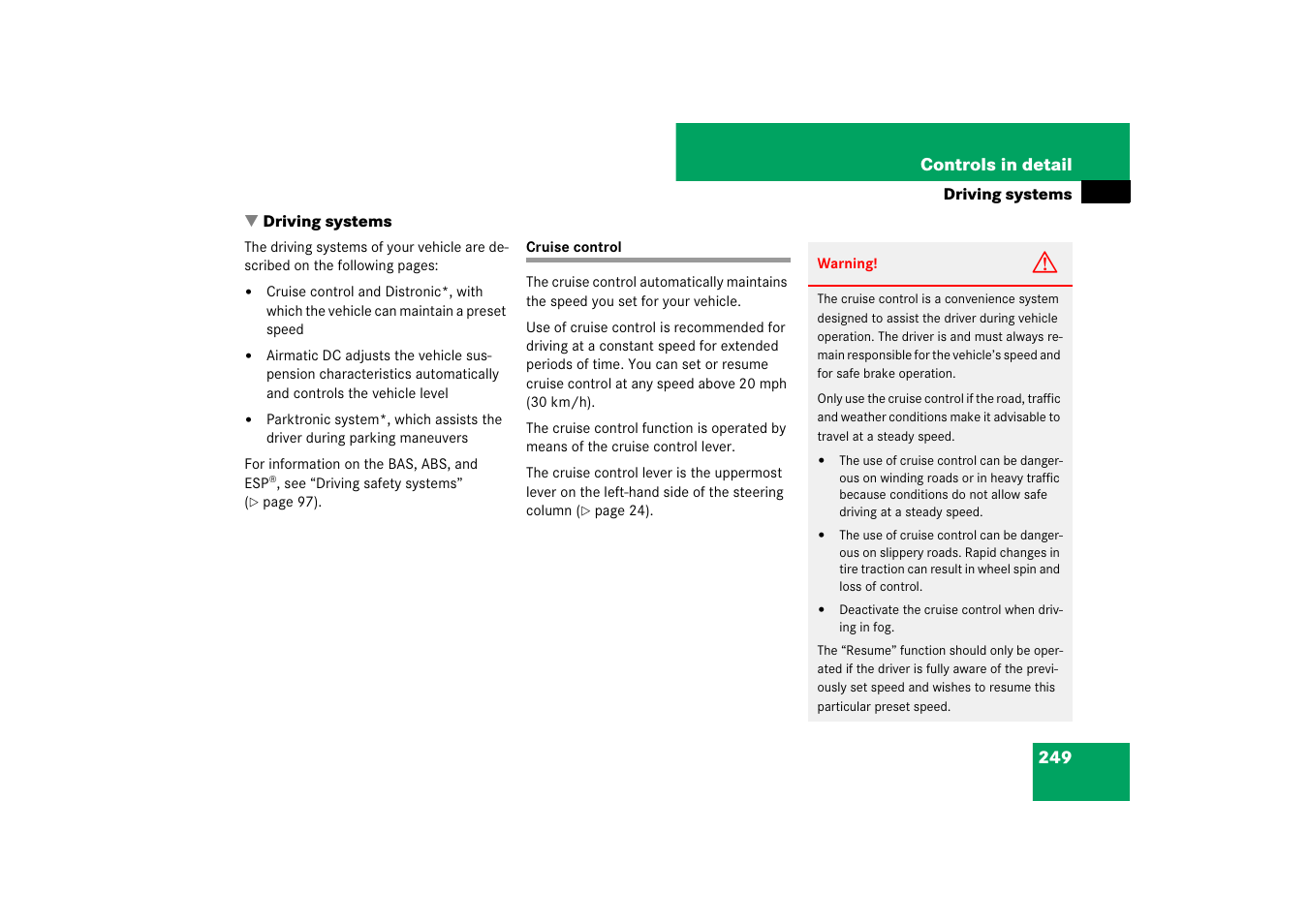 Cruise control;driving systems:cruise control, Driving systems, Cruise control | Mercedes-Benz E-Class 2007 Owners Manual User Manual | Page 250 / 522