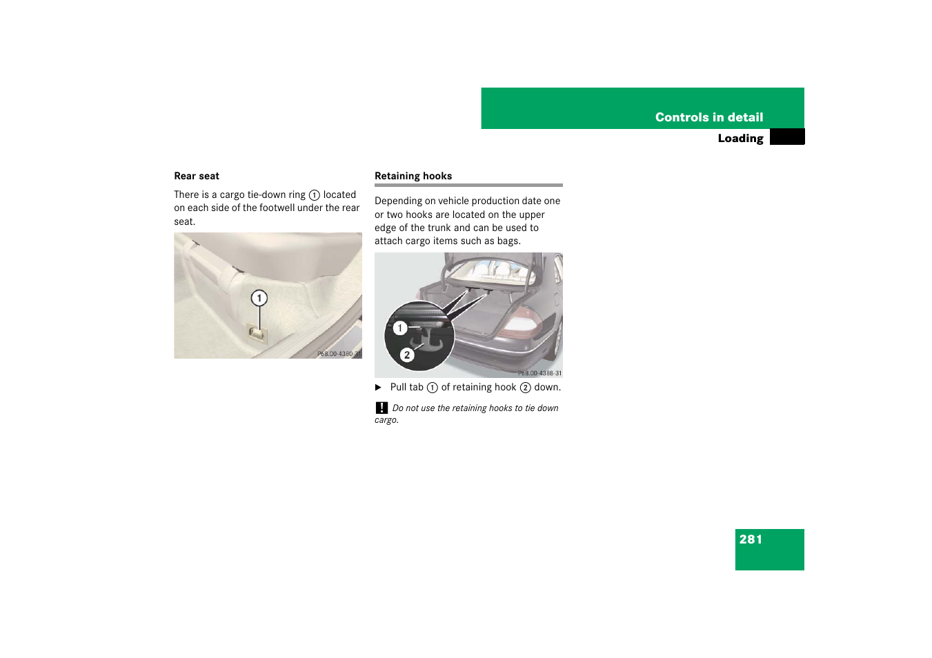 Retaining hooks | Mercedes-Benz E-Class 2007 Owners Manual User Manual | Page 282 / 522