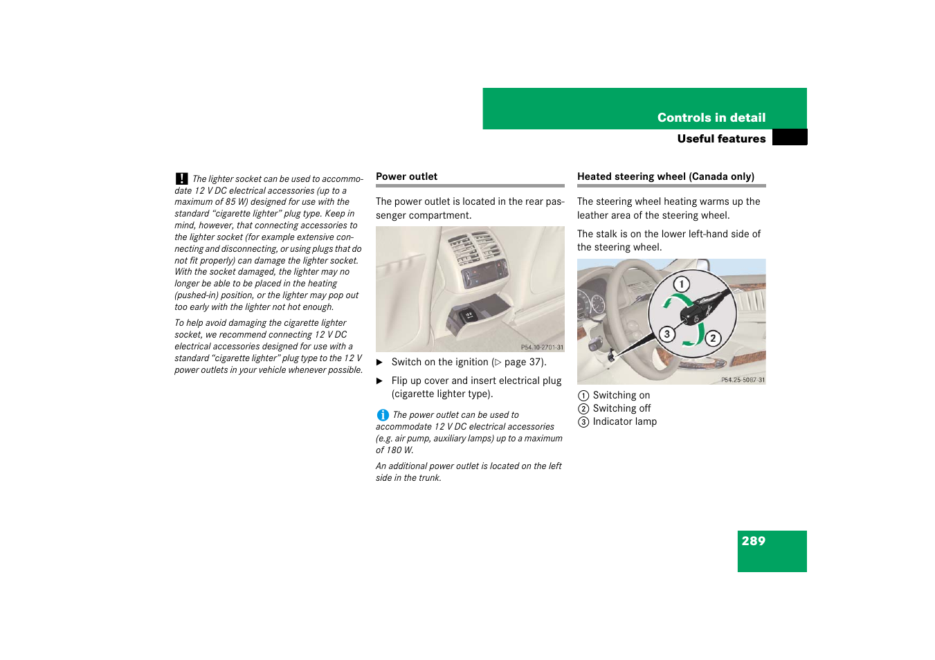 Power outlet, Heated steering wheel (canadaonly), Power outlet heated steering wheel (canada only) | Mercedes-Benz E-Class 2007 Owners Manual User Manual | Page 290 / 522