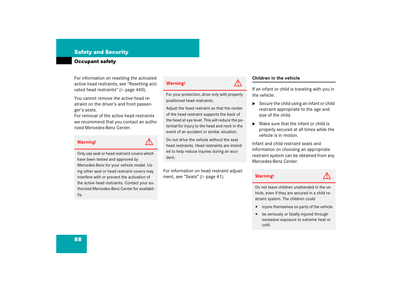 Children in the vehicle, On, see “children in the vehi, Formation, see | N, see “children in the vehicle | Mercedes-Benz E-Class 2007 Owners Manual User Manual | Page 89 / 522