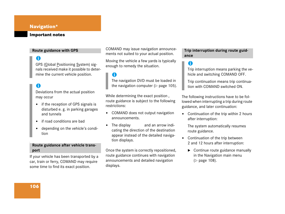 Route guidance with gps, Route guidance after vehicle transport, Trip interruption during route guidance | Mercedes-Benz E-Wagon 2007 COMAND Manual User Manual | Page 107 / 187