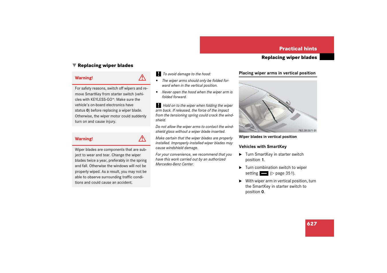 Windshield wipers:replacing wiper blades, Placing wiper arms in vertical position, Replacing wiper blades | Mercedes-Benz S-Class 2007 User Manual | Page 628 / 705