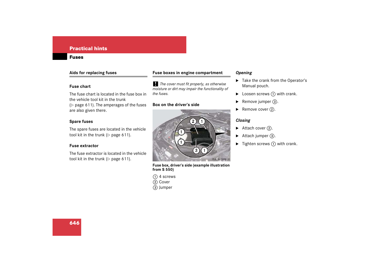 Fuses:aids for replacing fuses, Fuses:fuse box in engine compartment, Replace fuses | Er’s side | Mercedes-Benz S-Class 2007 User Manual | Page 647 / 705