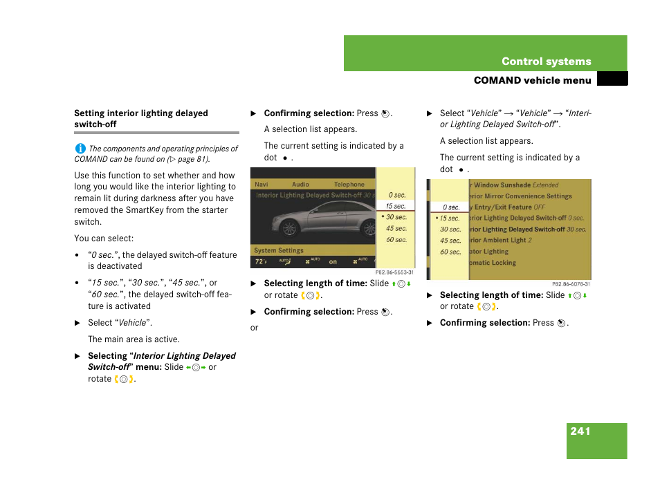 Setting interior lighting delayed switch-off | Mercedes-Benz CL-Class 2007 User Manual | Page 242 / 723