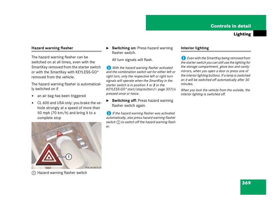 Hazard warning flasher, Interior lighting;lighting:interior, Hazard warning flasher interior lighting | Mercedes-Benz CL-Class 2007 User Manual | Page 370 / 723