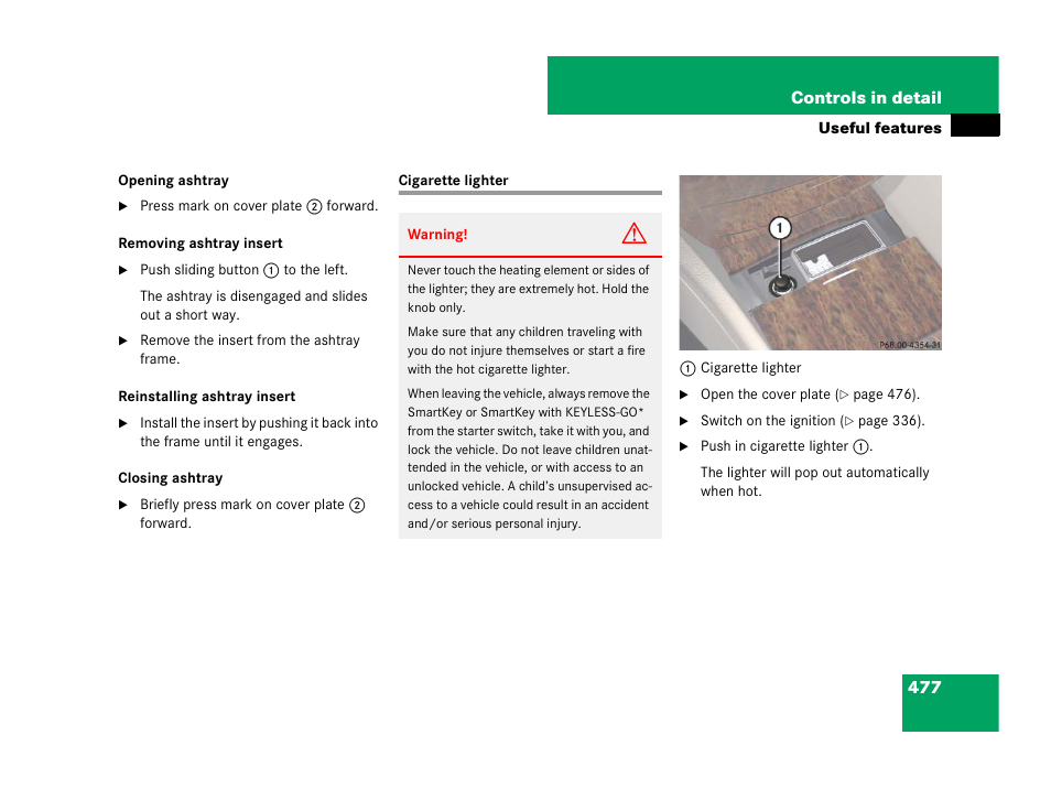 Cigarette lighter | Mercedes-Benz CL-Class 2007 User Manual | Page 478 / 723