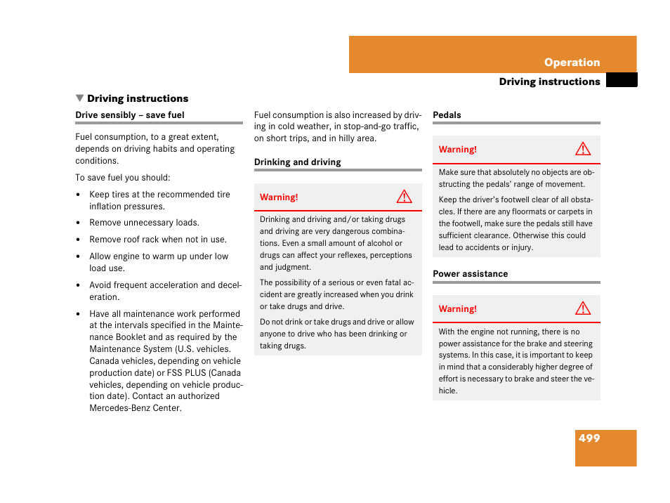 Driving:instructions, Drive sensibly – save fuel, Drinking and driving | Pedals, Power assistance, Driving instructions, See “driving instruc- tions | Mercedes-Benz CL-Class 2007 User Manual | Page 502 / 723