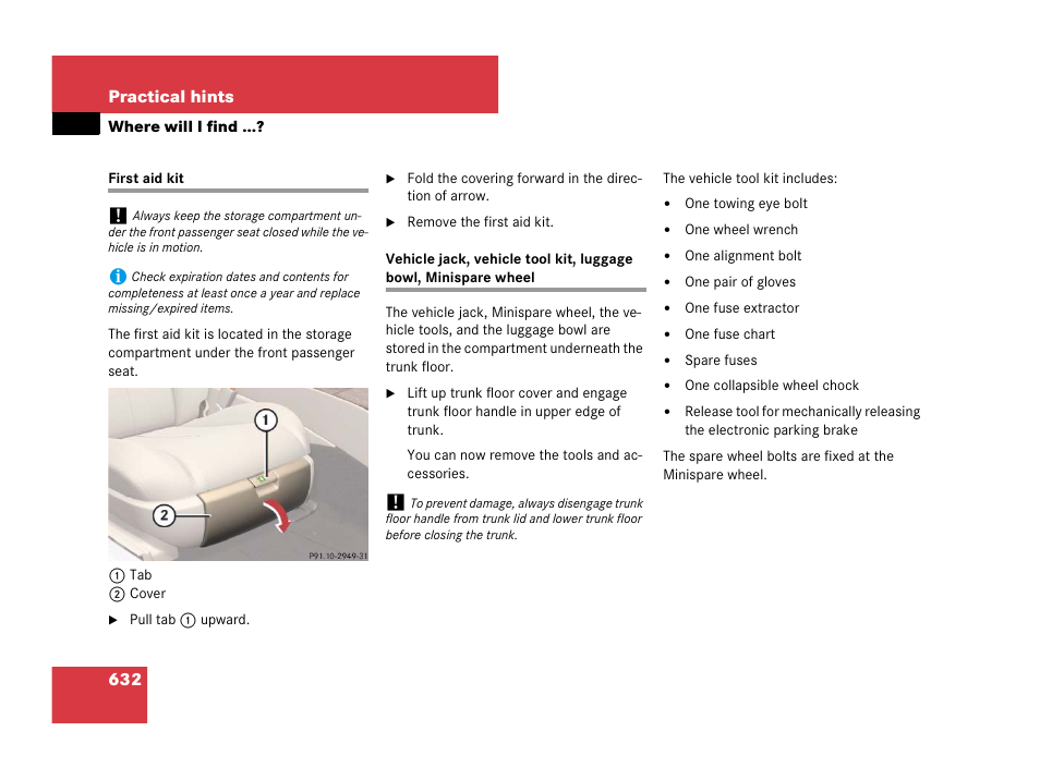 First aid kit;practical hints, Vehicle tool kit;tools, Where will i find | Mercedes-Benz CL-Class 2007 User Manual | Page 635 / 723