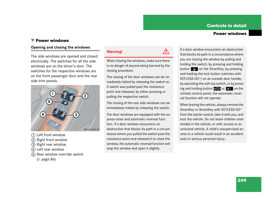 Power windows, Opening and closing the windows | Mercedes-Benz CLK-Class 2007 Owners Manual User Manual | Page 250 / 505