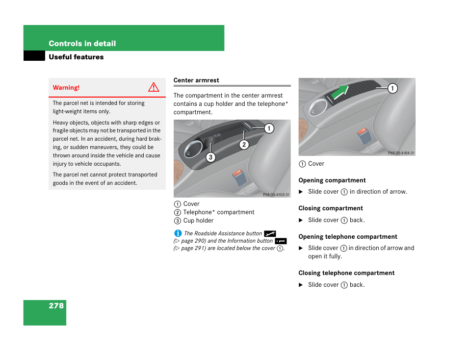 Center armrest | Mercedes-Benz CLK-Class 2007 Owners Manual User Manual | Page 279 / 505