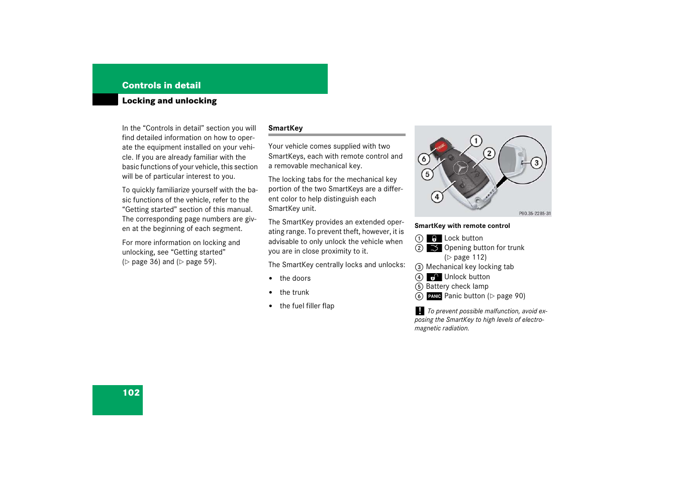 Key, smartkey:locking/unlocking, Locking and unlocking, Smartkey | See “locking and unlocking, The smartkey, see “smartkey, Formation, see “locking and unlocking | Mercedes-Benz CLS-Class 2007 Owners Manual User Manual | Page 103 / 481