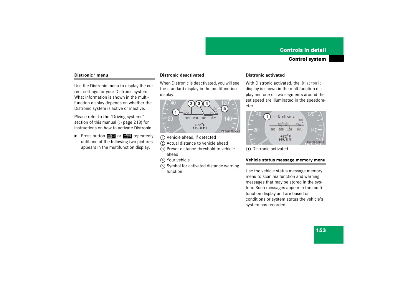 Control system menus:distronic, Control system menus:vehicle status message memory, Distronic* menu vehicle status message memory menu | Mercedes-Benz CLS-Class 2007 Owners Manual User Manual | Page 154 / 481