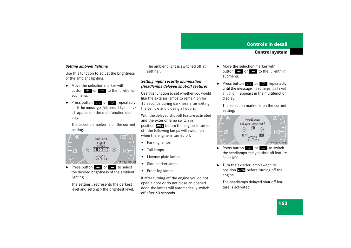 Delayed shut-off) | Mercedes-Benz CLS-Class 2007 Owners Manual User Manual | Page 164 / 481