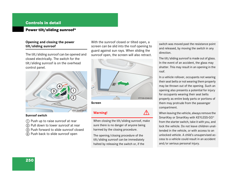 Power tilt/sliding sunroof, Opening and closing the power tilt/sliding sunroof | Mercedes-Benz CLK-Coupe 2007 Owners Manual User Manual | Page 251 / 481