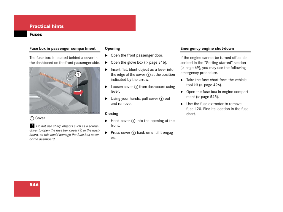 Fuses:fuse box in passenger compartment, Engine:emergency engine shut-down, See “emergency engine shut-down | Mercedes-Benz GL-Class 2007 Owners Manual User Manual | Page 547 / 595