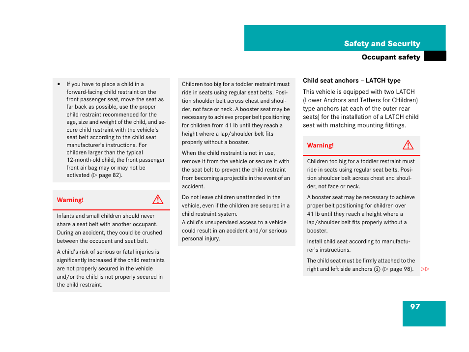 See “child seat anchors – latch type, 97 safety and security | Mercedes-Benz GL-Class 2007 Owners Manual User Manual | Page 98 / 595