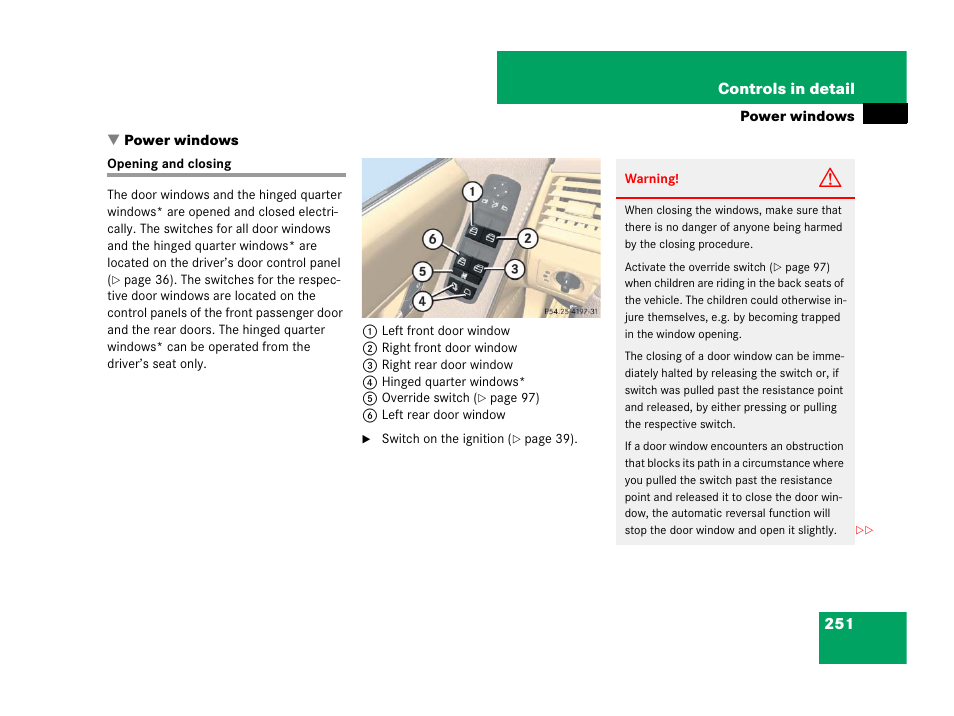 Power windows:door windows, Opening and closing the windows, Power windows | Opening and closing, See “power windows | Mercedes-Benz R-Class 2007 Owners Manual User Manual | Page 252 / 570