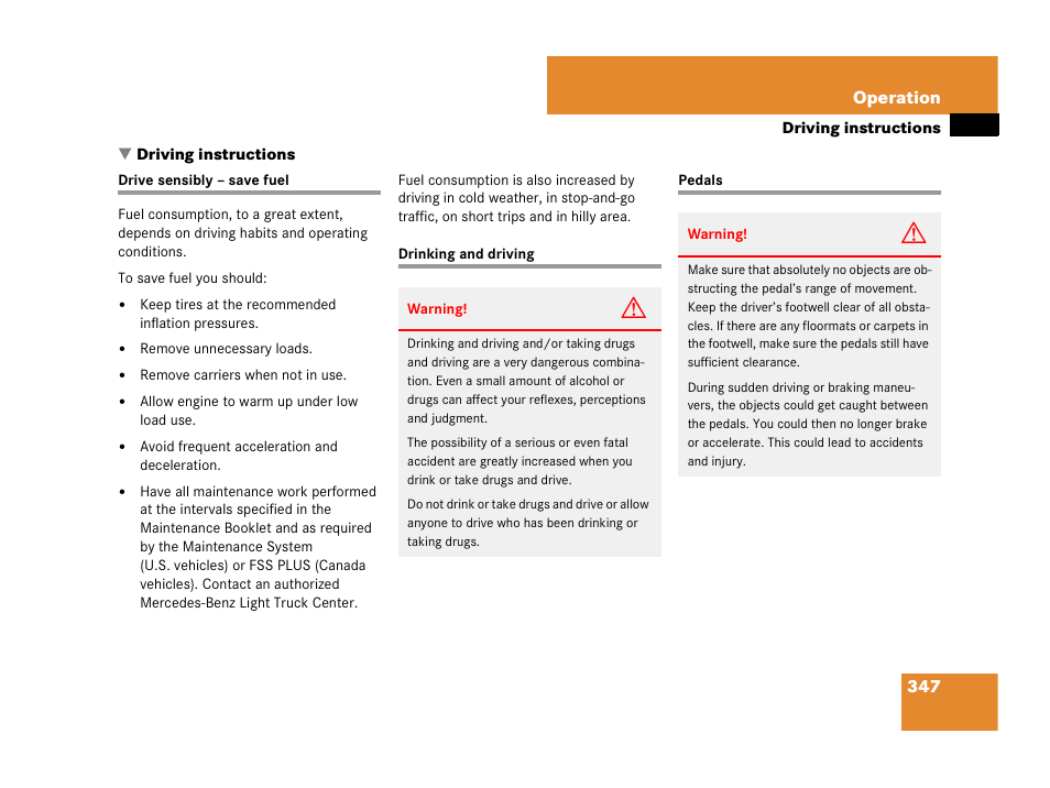 Driving:instructions, Drive sensibly – save fuel, Drinking and driving | Pedals, Driving instructions, See “driving instruc- tions | Mercedes-Benz R-Class 2007 Owners Manual User Manual | Page 348 / 570