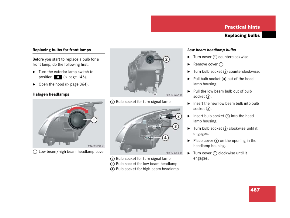 Replacing bulbs:headlamps, Replacing bulbs for front lamps | Mercedes-Benz R-Class 2007 Owners Manual User Manual | Page 488 / 570
