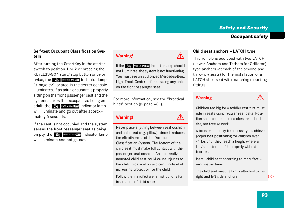 See “child seat anchors – latch type | Mercedes-Benz R-Class 2007 Owners Manual User Manual | Page 94 / 570