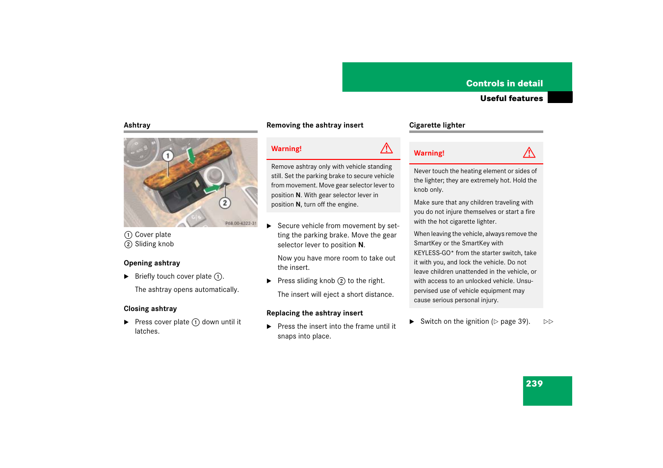 Ashtray, Ashtray cigarette lighter | Mercedes-Benz SL-Class 2007 Owners Manual User Manual | Page 240 / 473