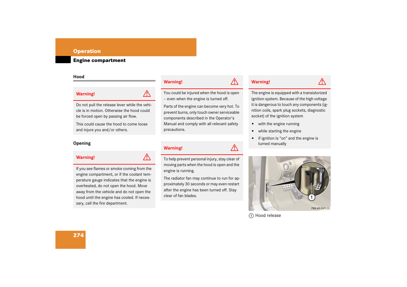 Engine:compartment, Hood, Engine compartment | Open the hood | Mercedes-Benz SL-Class 2007 Owners Manual User Manual | Page 275 / 473