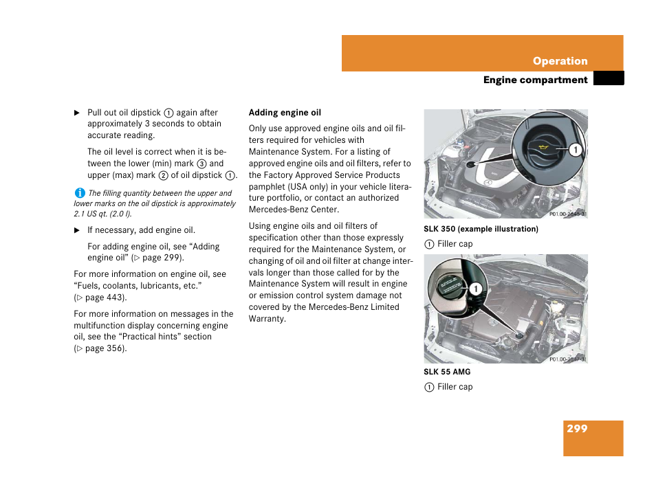 See “adding engine oil | Mercedes-Benz SLK-Class 2007 Owners Manual User Manual | Page 300 / 473