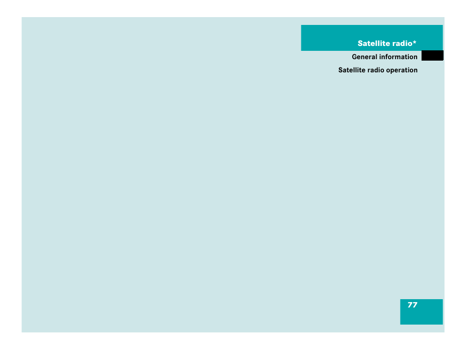 Satellite radio, Lite radio | Mercedes-Benz SLK-Class 2007 COMAND Manual User Manual | Page 78 / 187