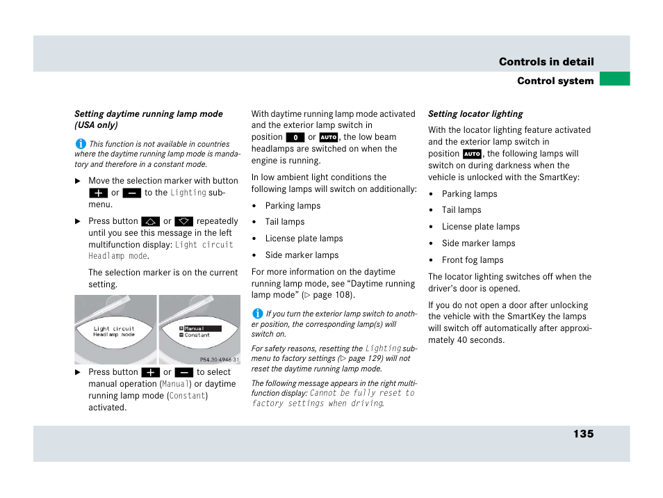 See “setting daytime running lamp mode (usa only), On, see “setting locator light- ing | Mercedes-Benz SLR-Class 2007 User Manual | Page 136 / 425