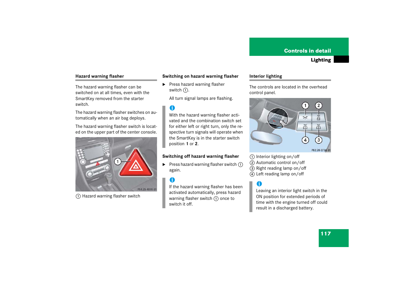 Hazard warning flasher, Lighting:interior lighting, Hazard warning flasher interior lighting | Mercedes-Benz SLK-Class 2006 Owners Manual User Manual | Page 118 / 481