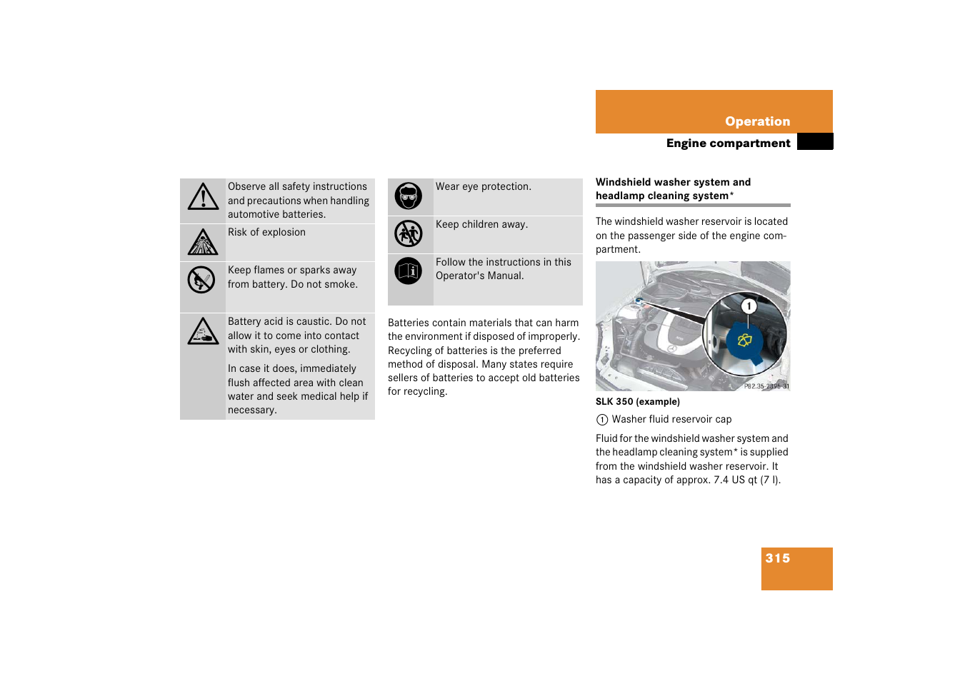 Windshield:washer fluid reservoir | Mercedes-Benz SLK-Class 2006 Owners Manual User Manual | Page 316 / 481