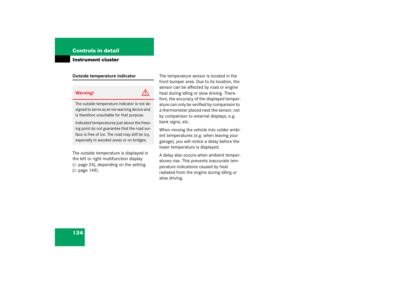 Temperature:outside temperature indicator, Outside temperature indicator | Mercedes-Benz SL-Class 2006 Owners Manual User Manual | Page 135 / 480