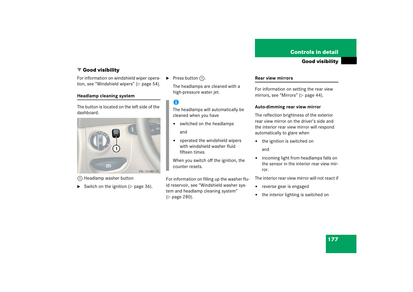 Good visibility, Headlamps:cleaning system, Headlamp cleaning system rear view mirrors | Formation, see “good visibility | Mercedes-Benz SL-Class 2006 Owners Manual User Manual | Page 178 / 480