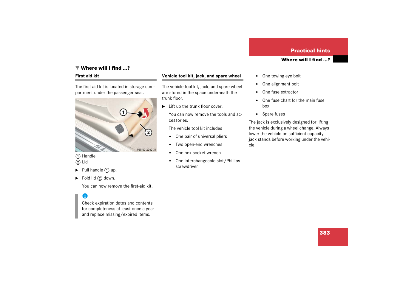 Where will i find, First aid kit, Vehicle tool kit | Practical hints” section | Mercedes-Benz SL-Class 2006 Owners Manual User Manual | Page 384 / 480