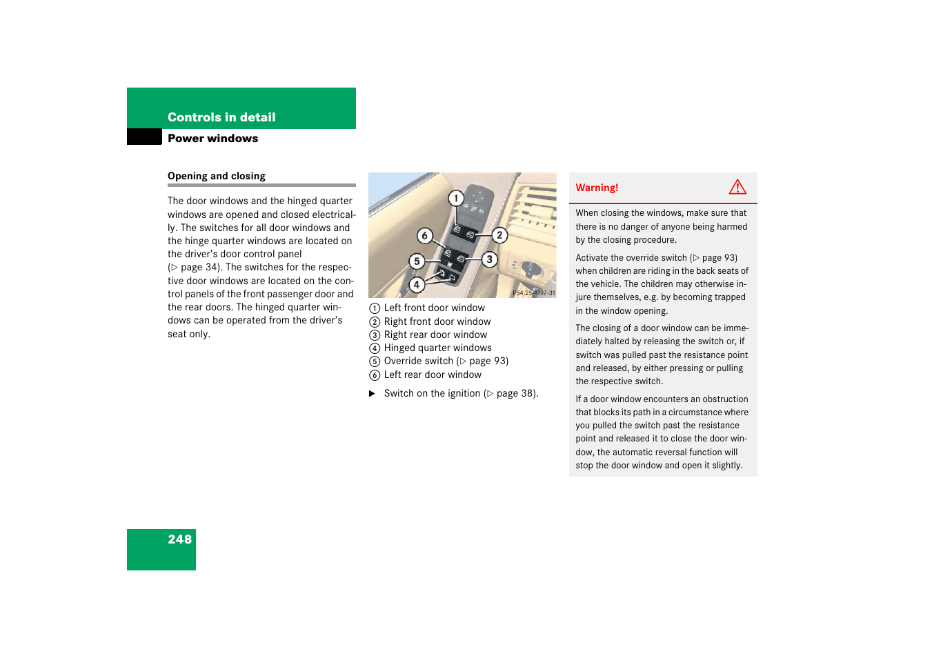 Power windows:door windows, Power windows, Opening and closing | Ndows | Mercedes-Benz R-Class 2006 Owners Manual User Manual | Page 249 / 561