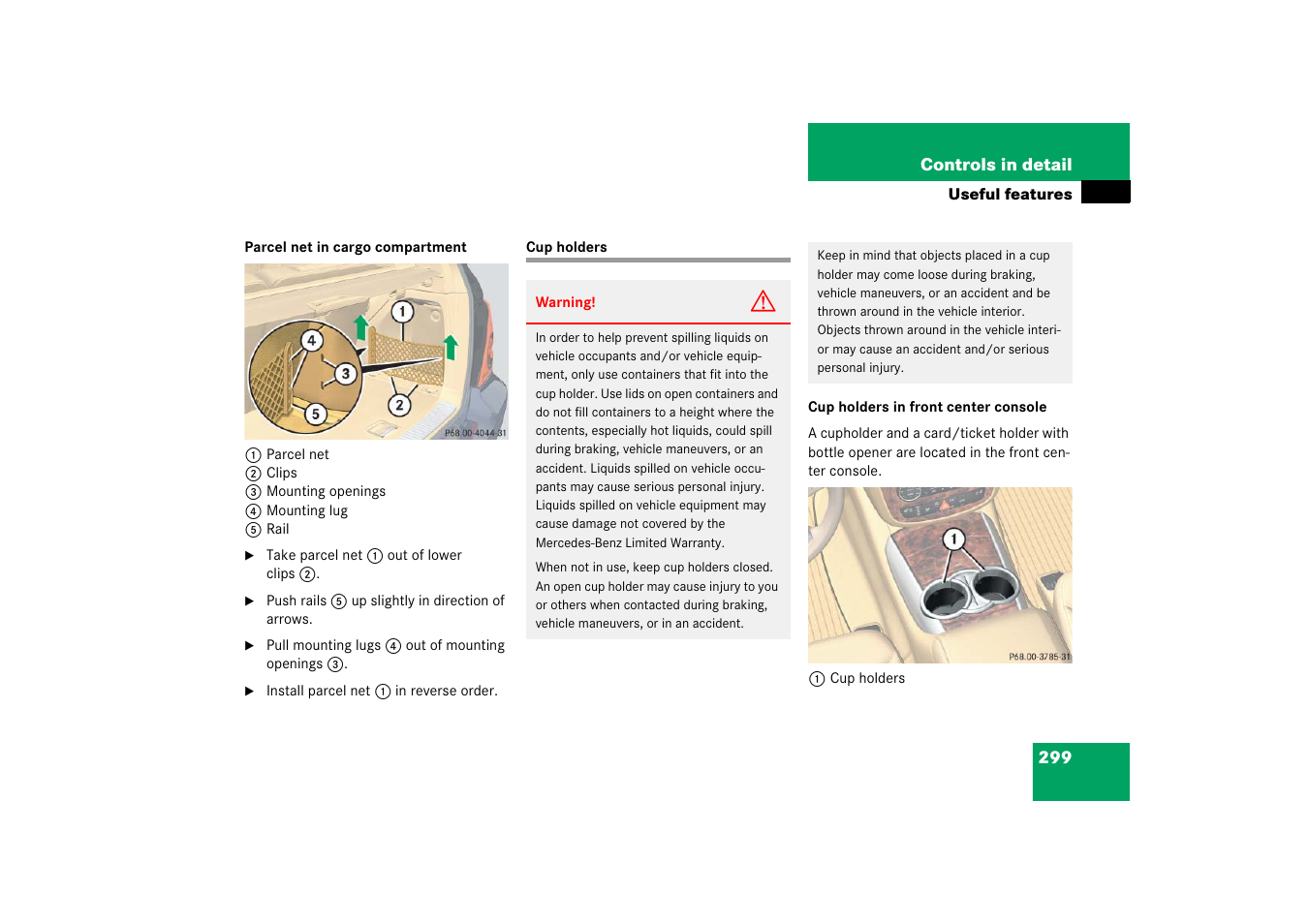 Cup holders | Mercedes-Benz R-Class 2006 Owners Manual User Manual | Page 300 / 561