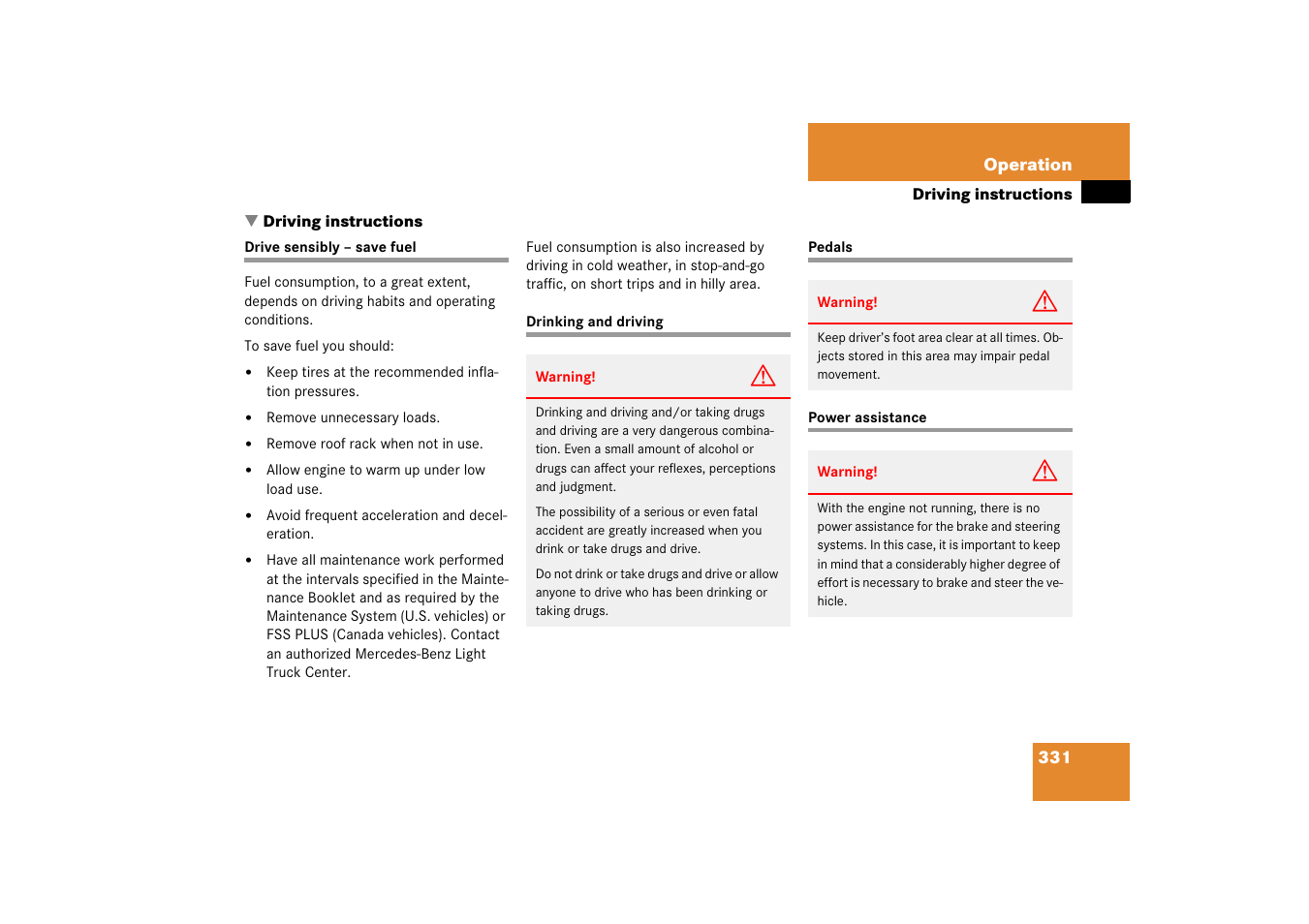 Driving instructions, Drive sensibly-save fuel, Drinking and driving | Pedals, Power assistance, Formation, see “driving instruc- tions | Mercedes-Benz R-Class 2006 Owners Manual User Manual | Page 332 / 561