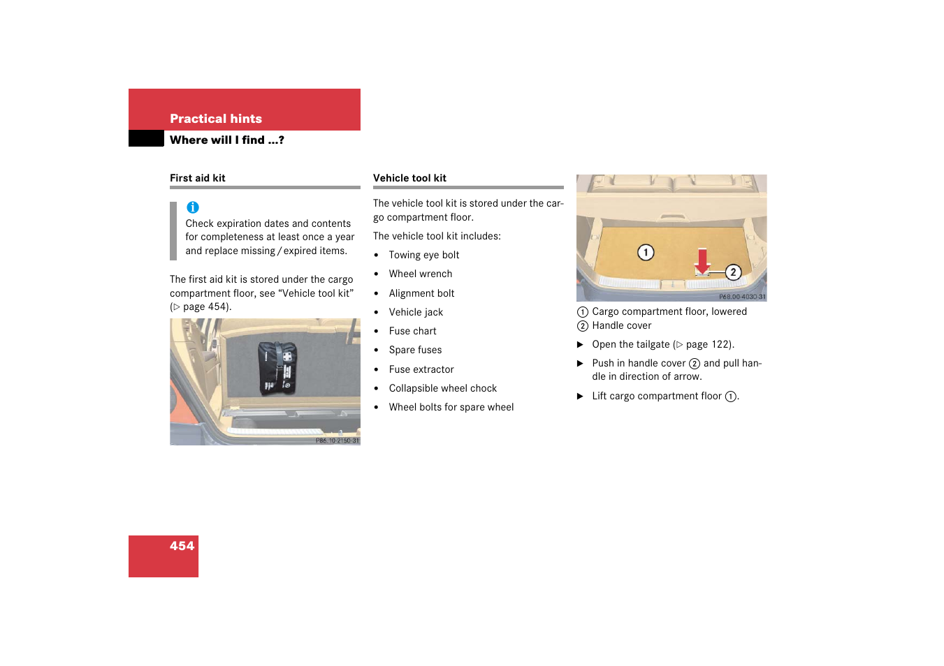 Where will i find, First aid kit, Vehicle tool kit | First aid kit vehicle tool kit | Mercedes-Benz R-Class 2006 Owners Manual User Manual | Page 455 / 561