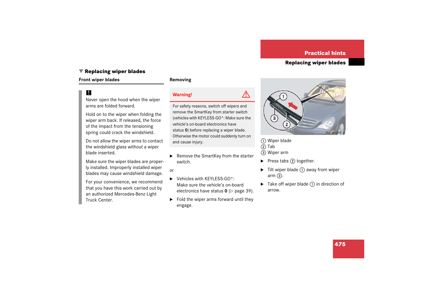 Replacing:wiper blades, Front wiper blades, Replacing wiper blades | Mercedes-Benz R-Class 2006 Owners Manual User Manual | Page 476 / 561