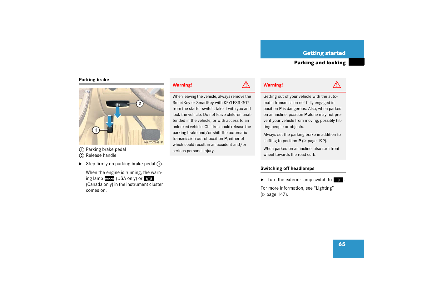 Parking brake:engaging, Headlamps:switching off, Parking brake switching off headlamps | Mercedes-Benz R-Class 2006 Owners Manual User Manual | Page 66 / 561