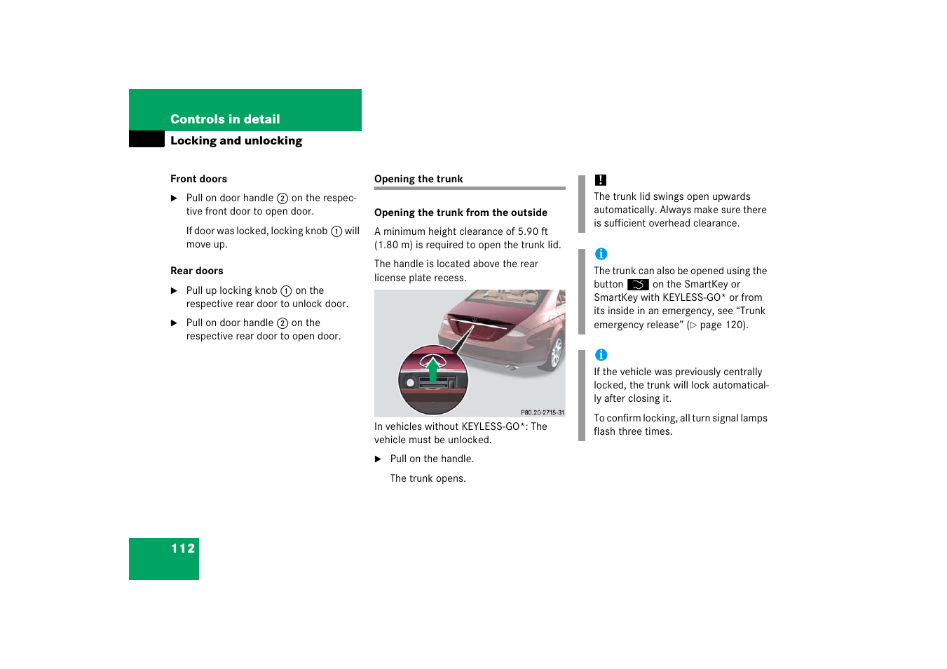 Trunk:opening, Opening the trunk | Mercedes-Benz CLS-Class 2006 Owners Manual User Manual | Page 113 / 498