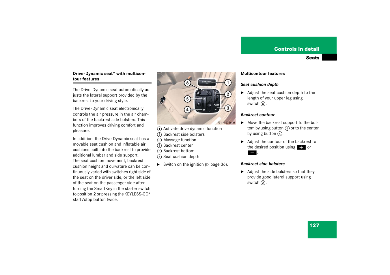 Drive-dynamic seat, Drive-dynamic seat* with multicontour features | Mercedes-Benz CLS-Class 2006 Owners Manual User Manual | Page 128 / 498
