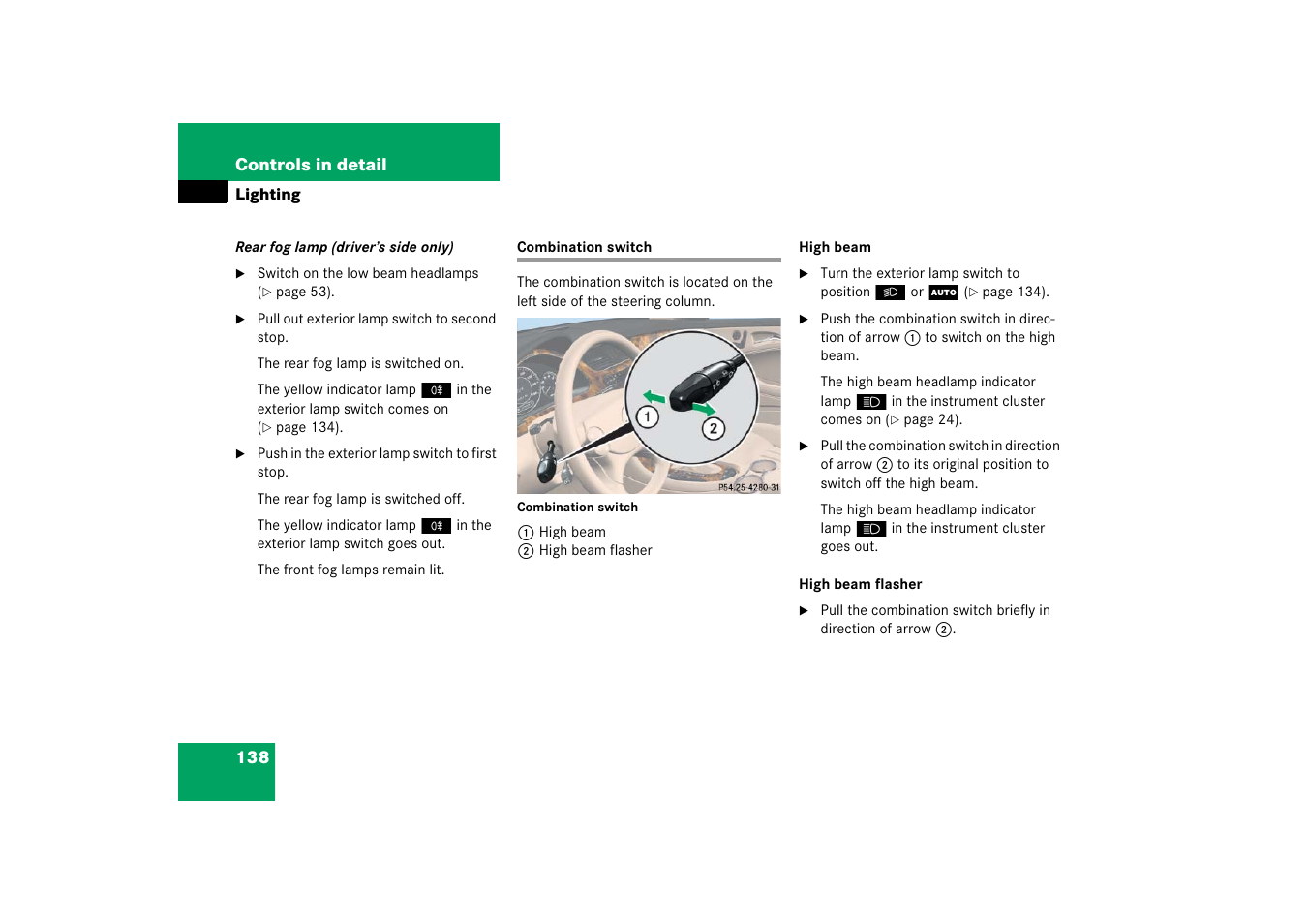 Combination switch, S on | Mercedes-Benz CLS-Class 2006 Owners Manual User Manual | Page 139 / 498