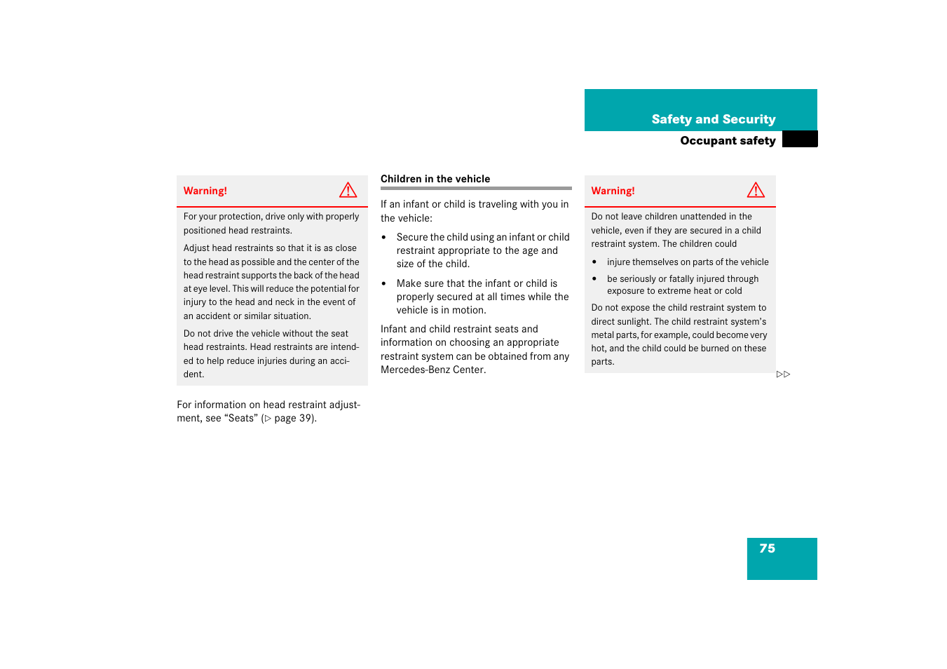 Children in the vehicle, See “children in, The vehicle | Ion, see “children in, See “children in the vehicle | Mercedes-Benz CLS-Class 2006 Owners Manual User Manual | Page 76 / 498