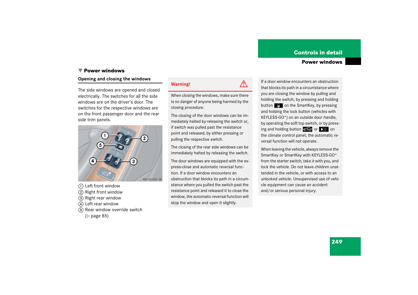 Power windows, Power windows:operating, Opening and closing the windows | Mercedes-Benz CLK-Class 2006 Owners Manual User Manual | Page 250 / 514