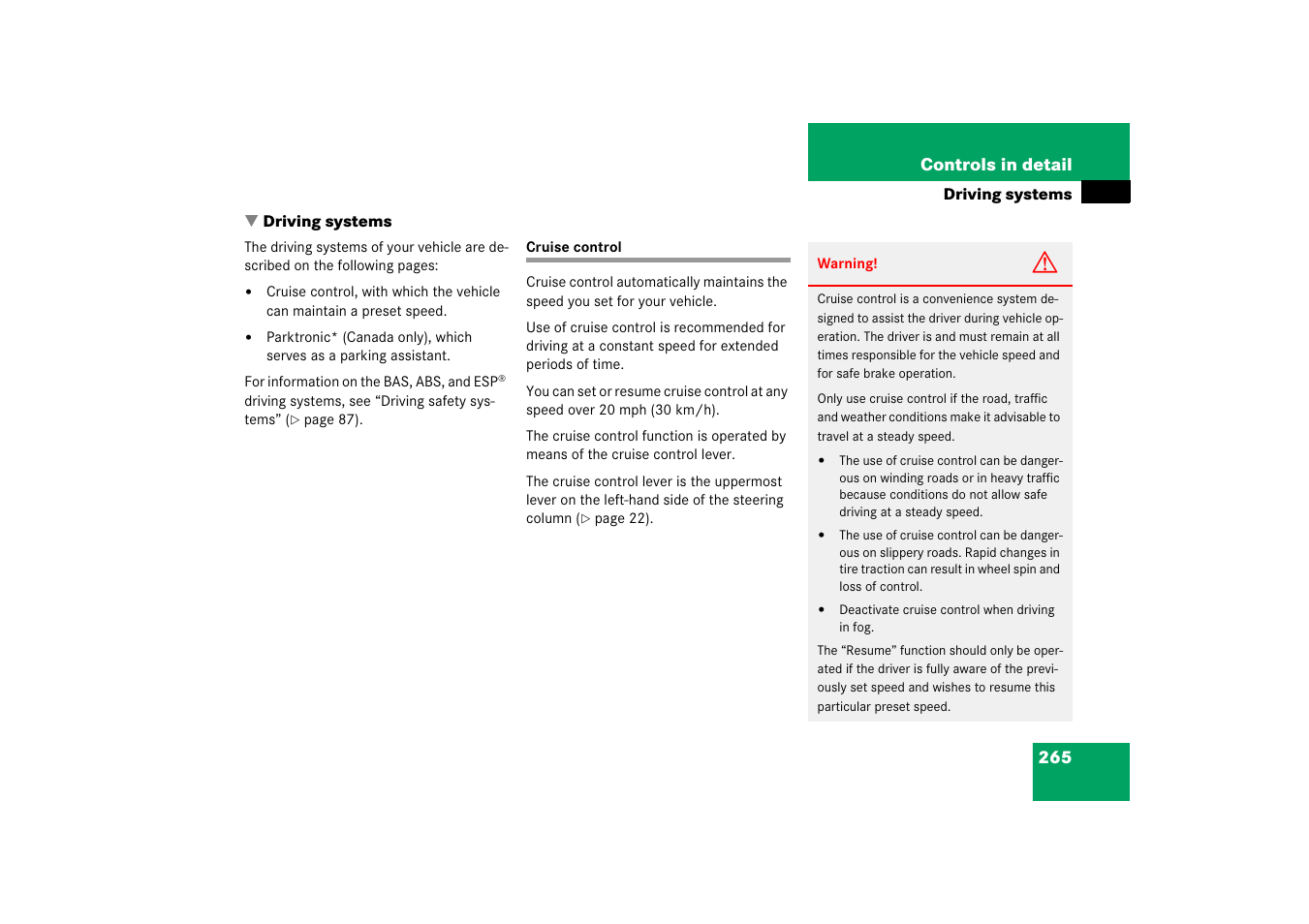 Driving:systems, Driving systems:cruise control, Driving systems | Cruise control | Mercedes-Benz CLK-Class 2006 Owners Manual User Manual | Page 266 / 514