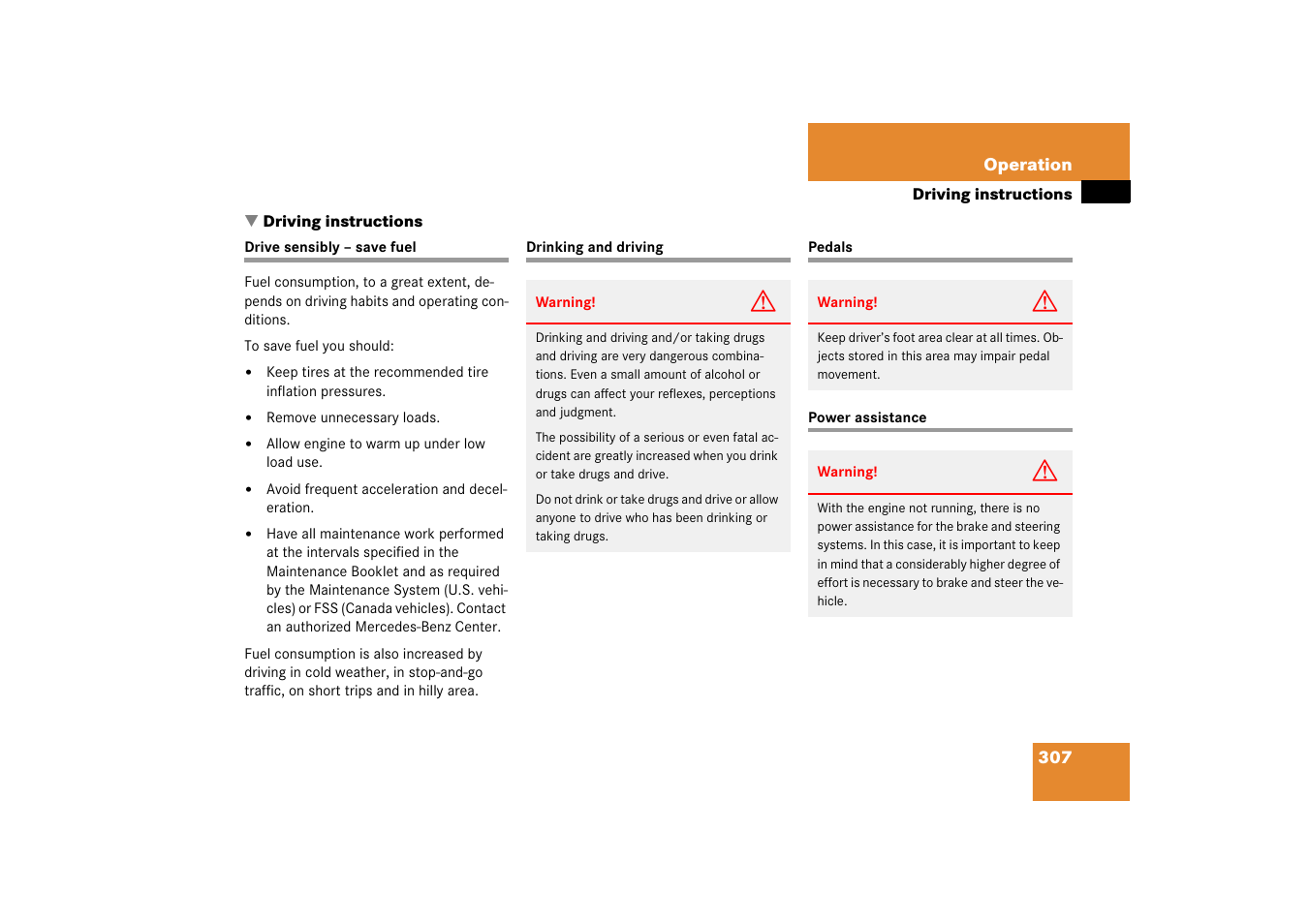 Driving:instructions, Drive sensibly – save fuel, Drinking and driving | Pedals, Power assistance, Driving instructions | Mercedes-Benz CLK-Class 2006 Owners Manual User Manual | Page 308 / 514