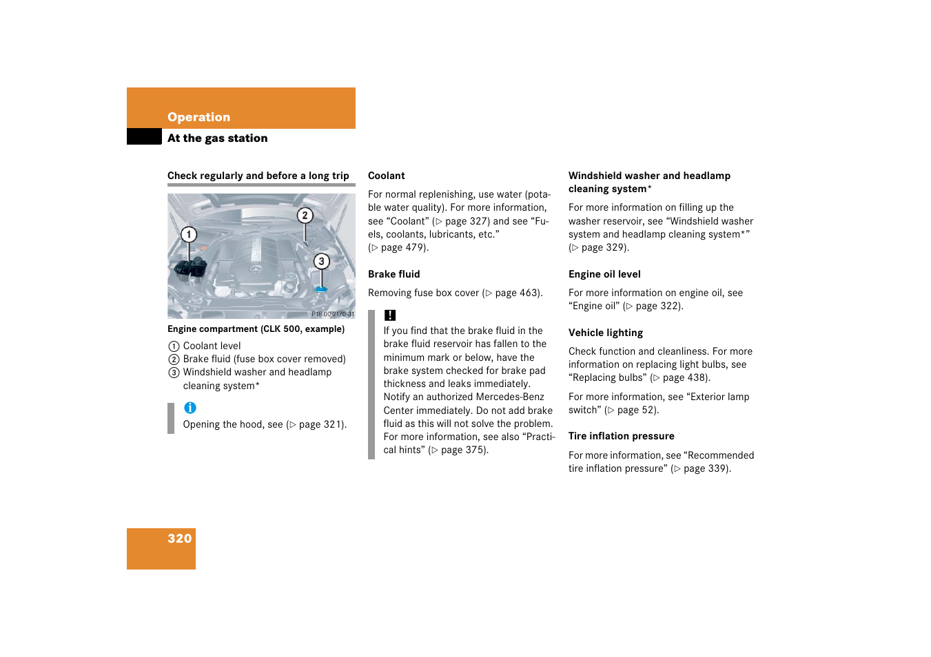 Regular checks, Check regularly and before a long trip | Mercedes-Benz CLK-Class 2006 Owners Manual User Manual | Page 321 / 514